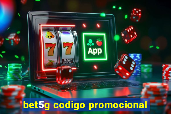 bet5g codigo promocional